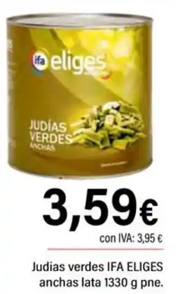 Cash Ifa IFA ELIGES Judias verdes anchas oferta