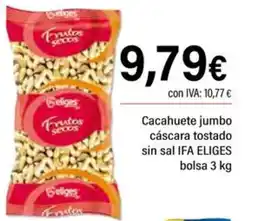 Cash Ifa IFA ELIGES Cacahuete jumbo cáscara tostado sin sal oferta