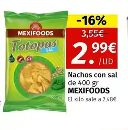 Maskom Supermercados MEXIFOODS Nachos con sal oferta