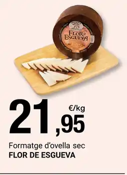 BonpreuEsclat FLOR DE ESGUEVA Formatge d'ovella sec oferta