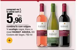 BonpreuEsclat RAIMAT ABADIA Vi ecològic negre, blanc o rosat DO Costers del Segre oferta