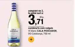 BonpreuEsclat ALA PESCADOR Vi blanc DO Catalunya oferta