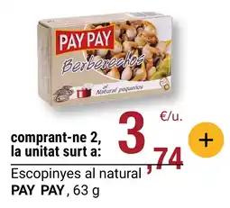 BonpreuEsclat PAY PAY Escopinyes al natural oferta