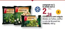 BonpreuEsclat FINDUS Bledes en fulles, coliflor o cols de Brussel·les oferta