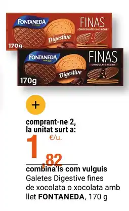 BonpreuEsclat FONTANEDA Galetes Digestive fines de xocolata o xocolata amb llet oferta