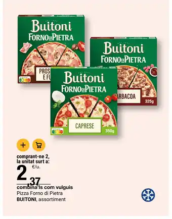 BonpreuEsclat BUITONI Pizza Forno di Pietra assortiment oferta