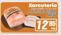 SPAR Fragadis ARGAL Pernil cuit Bonnatur Oro oferta