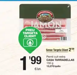 SPAR Fragadis CASA TARRADELLAS Pernil cuit extra oferta