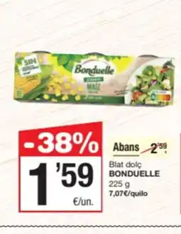 SPAR Fragadis BONDUELLE Blat dolç oferta
