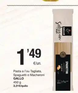 SPAR Fragadis GALLO Pasta a l'ou Tagliata, Spaguetti o Macheroni oferta
