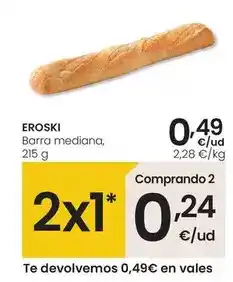 Eroski Eroski - barra mediana oferta