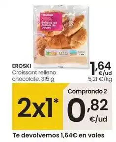 Eroski Eroski - croissant relleno chocolate oferta