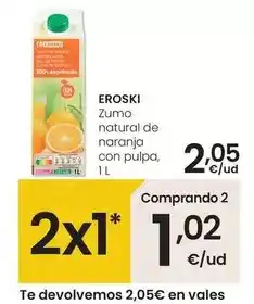 Eroski Eroski - zumo natural de naranja con pulpa oferta