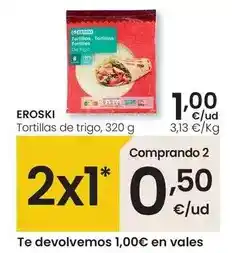 Eroski Eroski - tortillas de trigo oferta