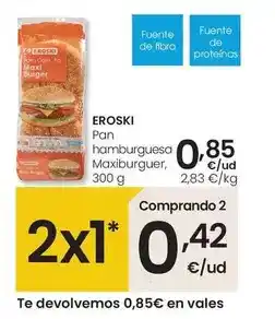 Eroski Eroski - pan hamburguesa maxiburguer oferta