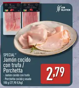 ALDI SPECIAL Jamón cocido con trufa / Porchetta oferta