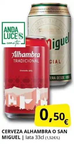 Supermercados MAS ALHAMBRA O SAN MIGUEL Cerveza oferta