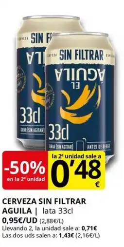 Supermercados MAS EL AGUILA Cerveza sin filtrar oferta