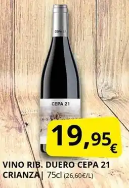 Supermercados MAS CEPA 21 Vino rib. duero crianza oferta