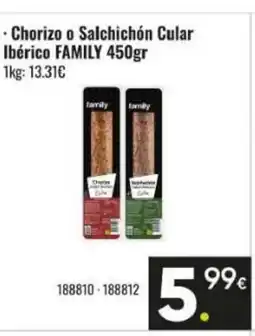 Family Cash FAMILY Chorizo o Salchichón Cular Ibérico oferta