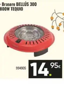 Family Cash Brasero BELLÚS 300 800W TEQUIO oferta