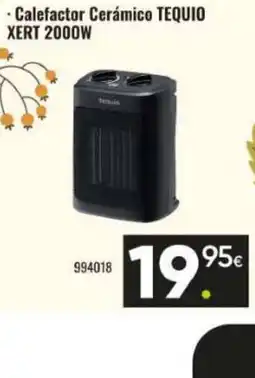 Family Cash Calefactor Cerámico TEQUIO XERT 2000W oferta