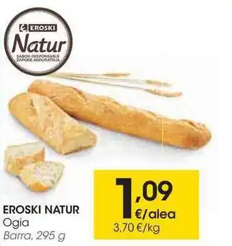 Eroski Eroski Natur Ogia 295g oferta