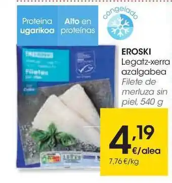 Eroski Eroski Legatz-Xerra Azalgabea 540g oferta