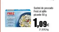Cash FROIZ Surimi de pescado Froiz al ajillo picante oferta