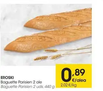 Eroski Eroski Baguette Parisien 2 Ale oferta