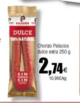 Cash FROIZ Chorizo Palacios dulce extra oferta