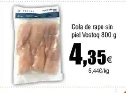 Cash FROIZ Cola de rape sin piel Vostoq oferta