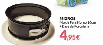 PrimaPrix Migros Molde Para Horno 16cm +Base de Porcelana oferta