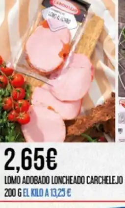 Claudio Lomo adobado loncheado carchelejo oferta