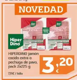 HiperDino HIPERDINO jamón cocido extra o pechuga de pavo oferta