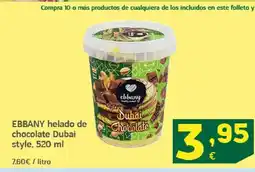 HiperDino EBBANY helado de chocolate Dubai style oferta