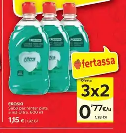 Caprabo EROSKI Sabó per rentar plats a mà Ultra oferta