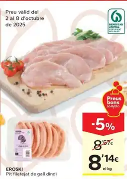 Caprabo EROSKI Pit filetejat de gall dindi oferta