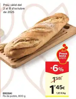 Caprabo EROSKI Pa de poble oferta