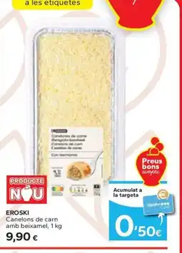 Caprabo EROSKI Canelons de carn amb beixamel oferta