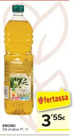 Caprabo EROSKI Oli d'oliva 1º oferta