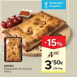 Caprabo EROSKI Empanada de tonyina oferta