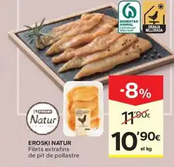 Caprabo EROSKI NATUR Filets extrafins de pit de pollastre oferta
