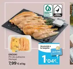 Caprabo EROSKI Pit de pollastre filetejat oferta
