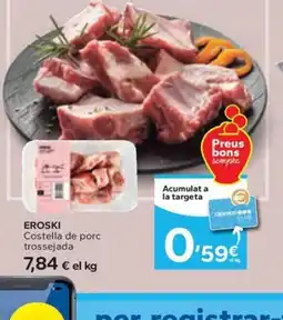 Caprabo EROSKI Costella de porc trossejada oferta