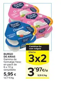 Caprabo BURGO DE ARIAS Gamma de formatge fresc en pack oferta