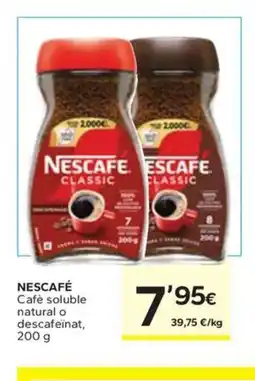 Caprabo NESCAFÉ Cafè soluble natural o descafeinat oferta