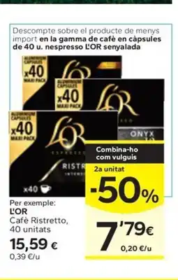 Caprabo L'OR Cafè Ristretto, 40 unitats oferta