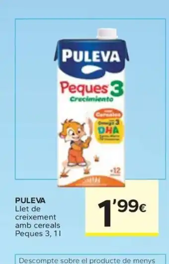 Caprabo PULEVA Llet de creixement amb cereals Peques 3 oferta