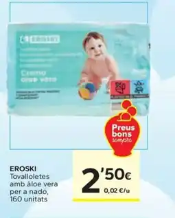 Caprabo EROSKI Tovalloletes amb àloe vera per a nadó oferta